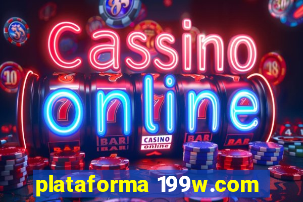 plataforma 199w.com